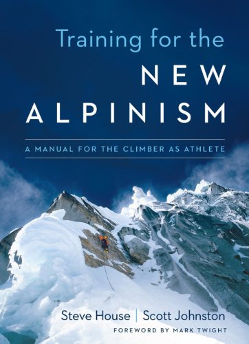 Book Cover Training for the New Alpinism: A Manual for the Climber as Athlete