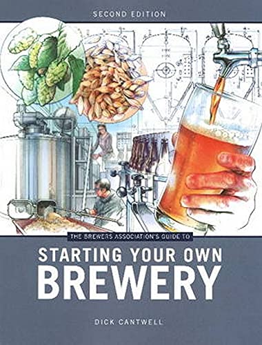 Book Cover The Brewers Association's Guide to Starting Your Own Brewery