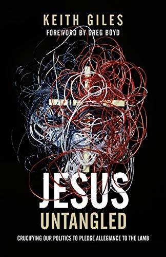 Book Cover Jesus Untangled: Crucifying Our Politics to Pledge Allegiance to the Lamb