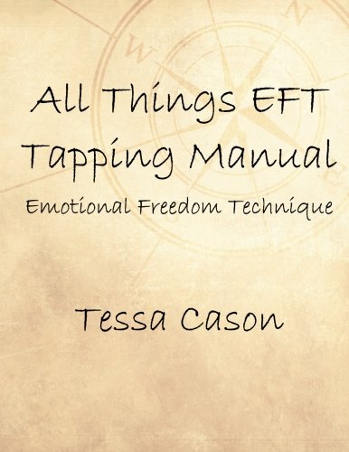 Book Cover All Things EFT Tapping Manual: Emotional Freedom Technique