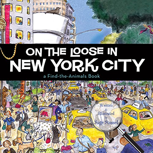 Book Cover On the Loose in New York City (Find the Animals)