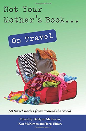 Book Cover Not Your Mother's Book . . . On Travel