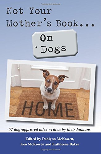 Book Cover Not Your Mother's Book . . . On Dogs