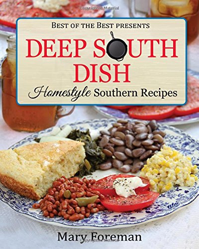 Book Cover Deep South Dish: Homestyle Southern Recipes