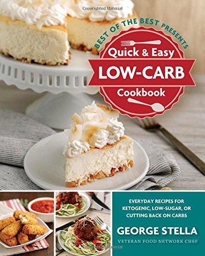 Book Cover Quick & Easy Low-Carb Cookbook (Best of the Best Presents)