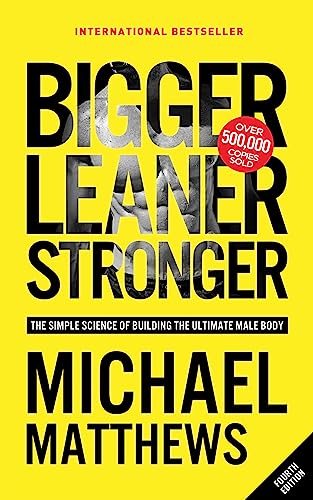 Book Cover Bigger Leaner Stronger: The Simple Science of Building the Ultimate Male Body