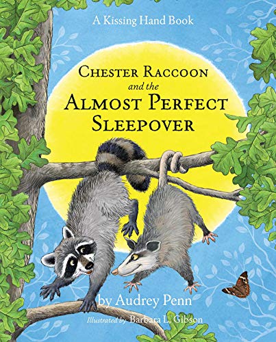 Book Cover Chester Raccoon and the Almost Perfect Sleepover (The Kissing Hand Series)
