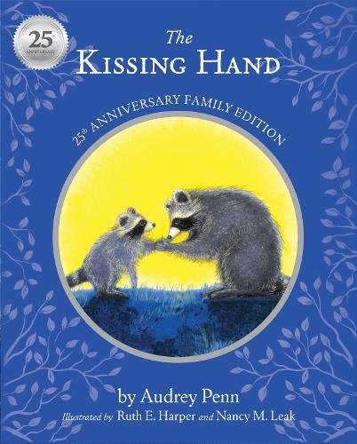Book Cover The Kissing Hand 25th Anniversary Edition (The Kissing Hand Series)