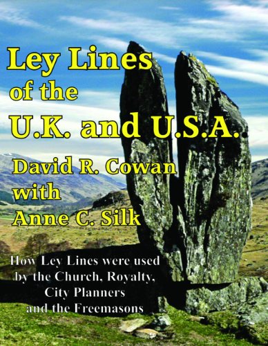 Book Cover Ley Lines of the UK and USA: How Ley Lines were used by the Church, Royalty, City Planners and the Freemasons