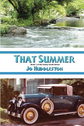 That Summer (Caney Creek Series) (Volume 1)