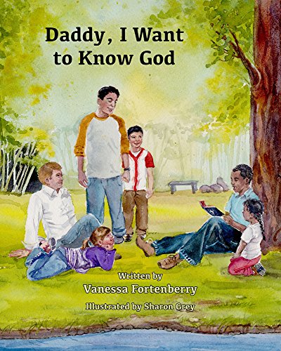 Book Cover Daddy, I Want to Know God (Families Growing in Faith)