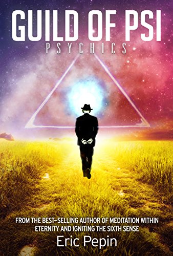 Book Cover Guild of PSI: Psychic Abilities - the Link Between Paranormal and Spiritual Realities