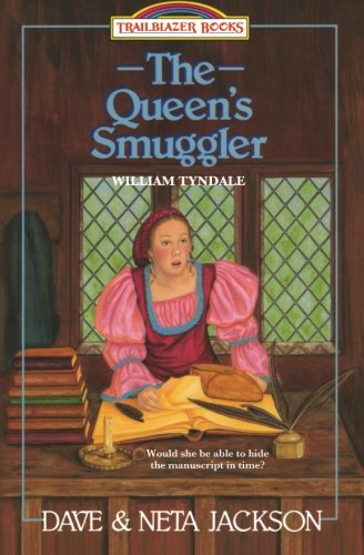 Book Cover The Queen's Smuggler: Introducing William Tyndale (Trailblazer Books) (Volume 2)