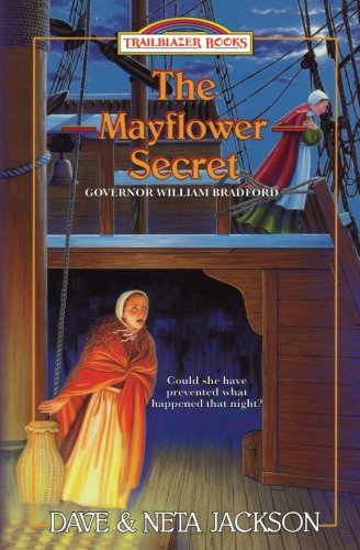 Book Cover The Mayflower Secret: Introducing Governor William Bradford (Trailblazer Books) (Volume 26)