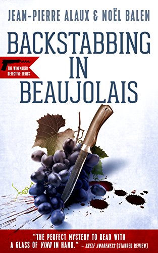 Book Cover Backstabbing in Beaujolais (Winemaker Detective)