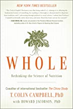 Book Cover Whole: Rethinking the Science of Nutrition