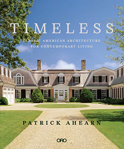 Book Cover Timeless: Classic American Architecture for Contemporary Living