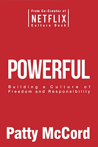 Book Cover Powerful: Building a Culture of Freedom and Responsibility