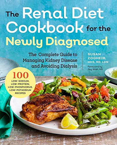Book Cover Renal Diet Cookbook for the Newly Diagnosed: The Complete Guide to Managing Kidney Disease and Avoiding Dialysis