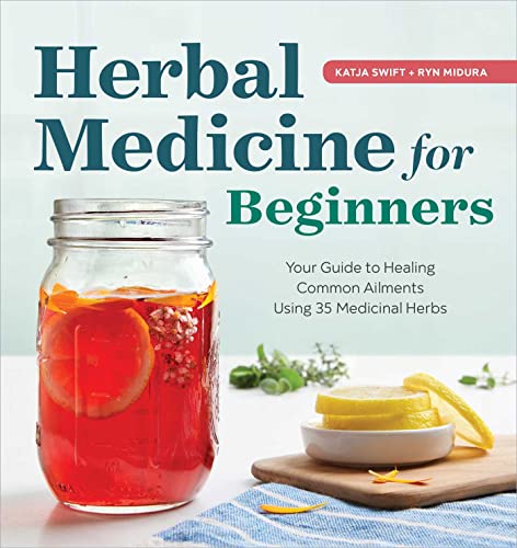 Book Cover Herbal Medicine for Beginners: Your Guide to Healing Common Ailments with 35 Medicinal Herbs