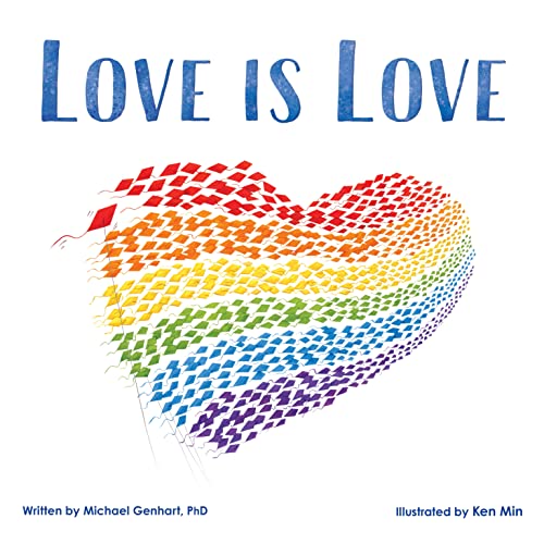 Book Cover Love Is Love: An Important LGBTQ Pride Book for Kids About Gay Parents and Diverse Families (Gifts for Queer Families)