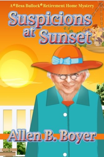 Book Cover Suspicions at Sunset: A Bess Bullock Retirement Home Mystery