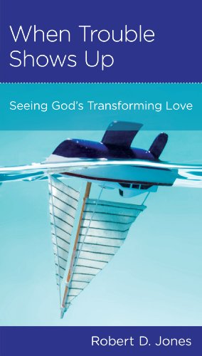 Book Cover When Trouble Shows Up: Seeing God's Transforming Love (Minibook)