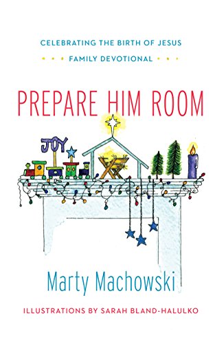 Book Cover Prepare Him Room: Celebrating the Birth of Jesus Family Devotional