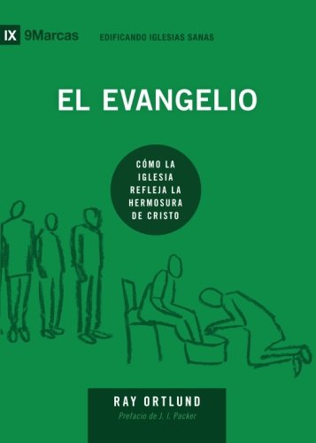 Book Cover El Evangelio (The Gospel) - 9Marks (Edificando Iglesias Sanas (Spanish)) (Spanish Edition)