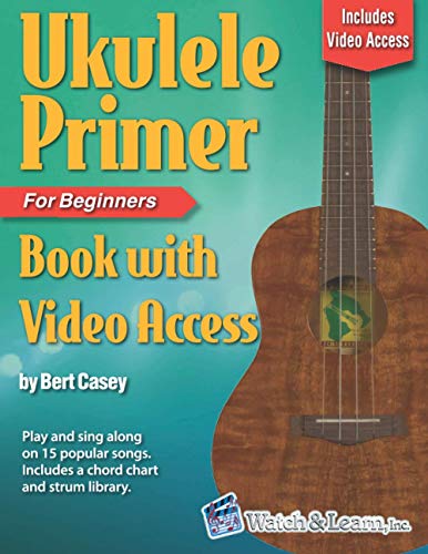 Book Cover Ukulele Primer Book for Beginners: with Online Video Access
