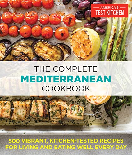 Book Cover The Complete Mediterranean Cookbook: 500 Vibrant, Kitchen-Tested Recipes for Living and Eating Well Every Day (The Complete ATK Cookbook Series)