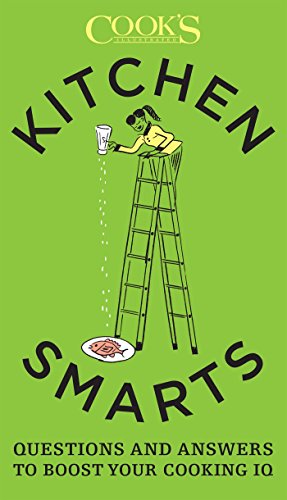 Book Cover Kitchen Smarts: Questions and Answers to Boost Your Cooking IQ