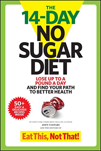 Book Cover The 14-Day No Sugar Diet: Lose Up to a Pound a Day and Find Your Path to Better Health