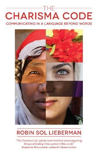 The Charisma Code: Communicating in A Language Beyond Words