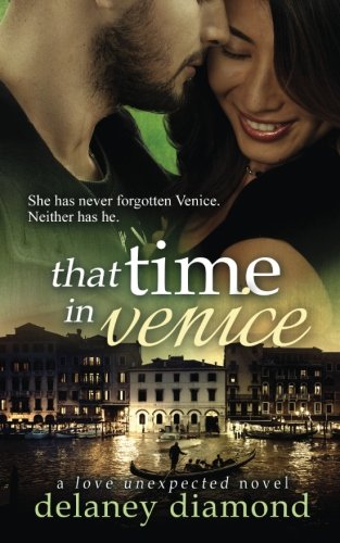 Book Cover That Time in Venice (Love Unexpected) (Volume 6)