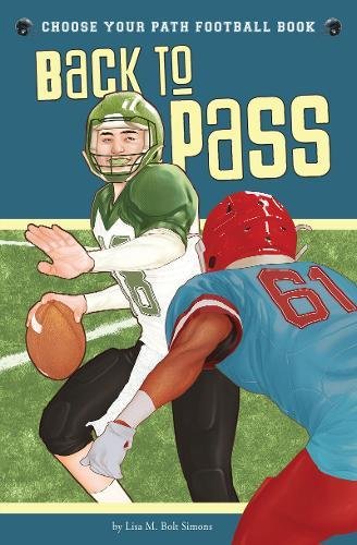 Book Cover Back to Pass: A Choose Your Path Football Book (Choose to Win)