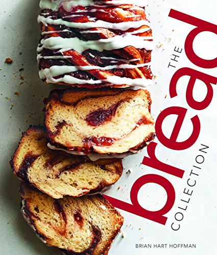 Book Cover The Bread Collection: Recipes for Baking Artisan Bread at Home (The Bake Feed)
