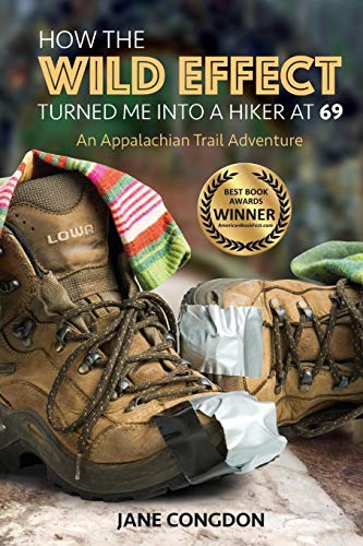 Book Cover How the Wild Effect Turned Me into a Hiker at 69: An Appalachian Trail Adventure
