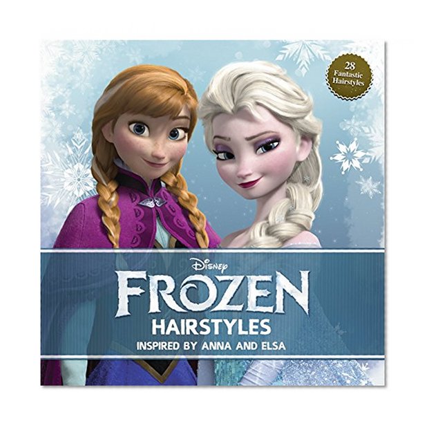 Book Cover Disney Frozen Hairstyles: Inspired by Anna and Elsa