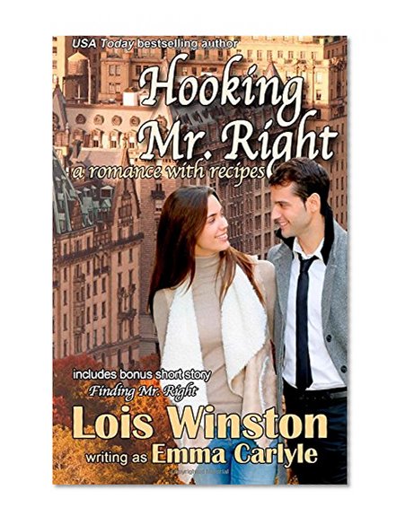 Hooking Mr. Right: A Romance with Recipes