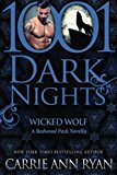 Wicked Wolf: A Redwood Pack Novella (1001 Dark Nights)