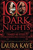 Hard As Steel: A Hard Ink/Raven Riders Crossover (1001 Dark Nights)