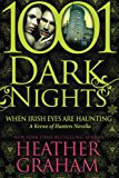 When Irish Eyes Are Haunting: A Krewe of Hunters Novella (1001 Dark Nights)