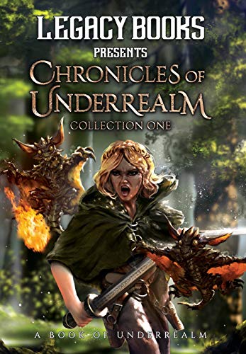 Book Cover The Chronicles of Underrealm: Collection One: A Book of Underrealm