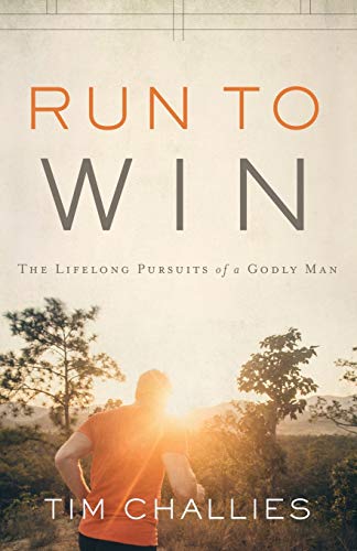 Book Cover Run to Win: The Lifelong Pursuits of a Godly Man
