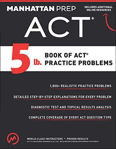 Book Cover 5 lb. Book of ACT Practice Problems (Manhattan Prep 5 lb Series)