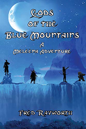 Book Cover Gods of the Blue Mountains: Meleena's Adventures