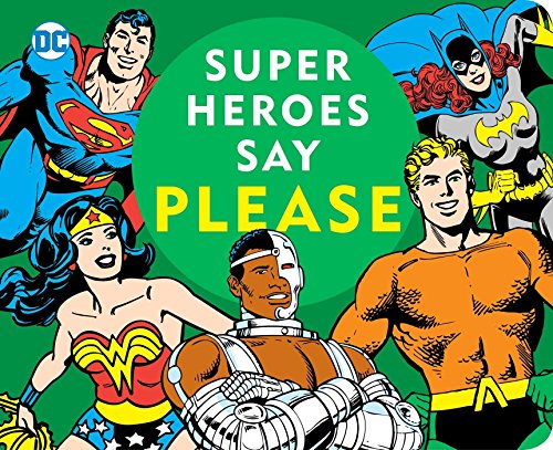 Book Cover Super Heroes Say Please! (DC Super Heroes)
