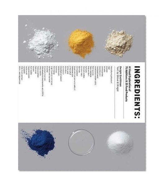 Book Cover Ingredients: A Visual Exploration of 75 Additives & 25 Food Products