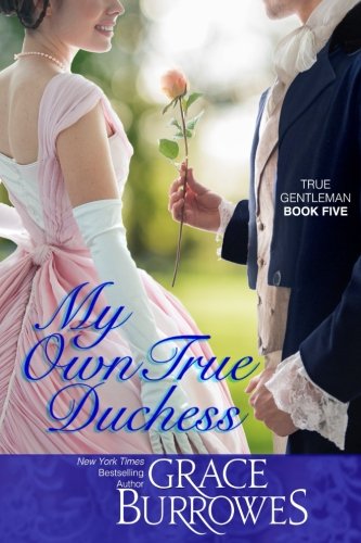 Book Cover My Own True Duchess (True Gentlemen)